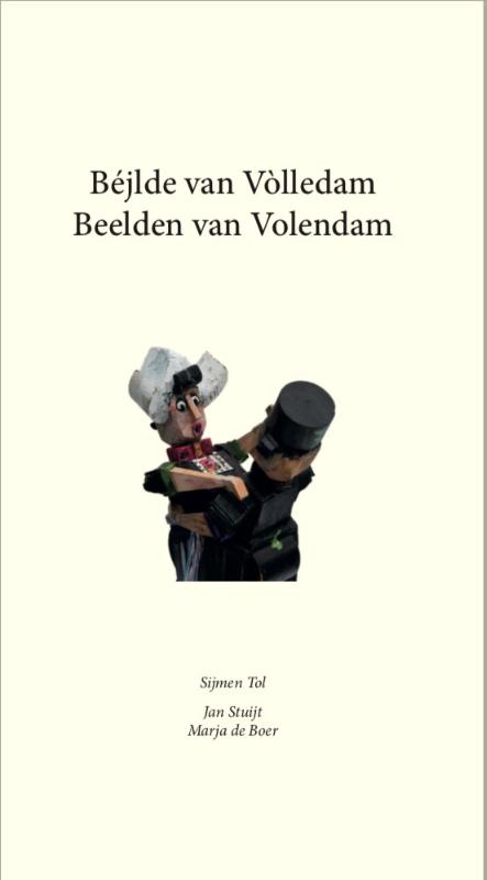 Omslag van Béjlde van Vòlledam / Beelden van Volendam