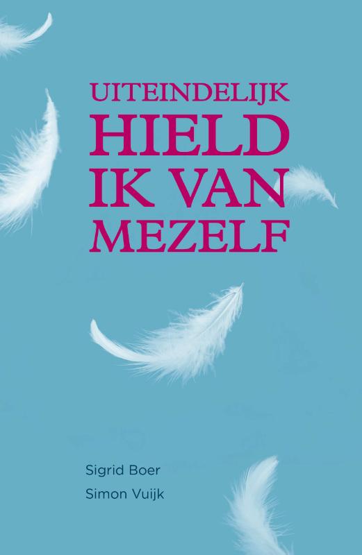 Omslag van Uiteindelijk hield ik van mezelf