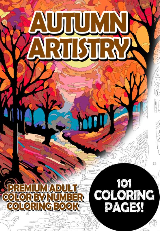 Omslag van Autumn Artistry - Premium Adult Color By Number Coloring Book
