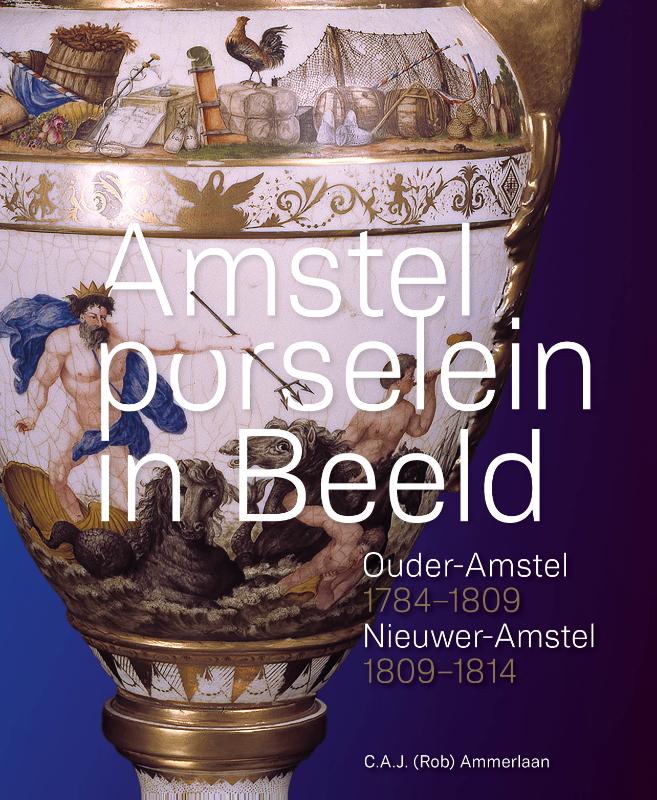 Omslag van Amstelporselein in beeld
