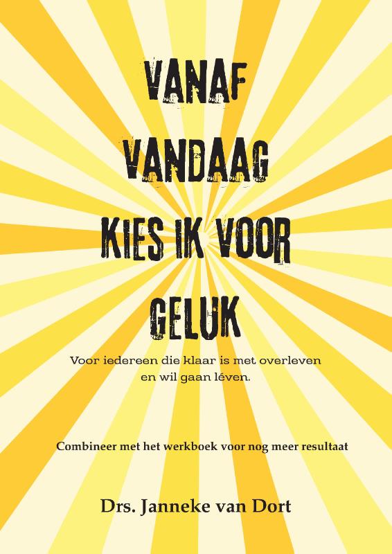 Omslag van Vanaf vandaag kies ik voor geluk
