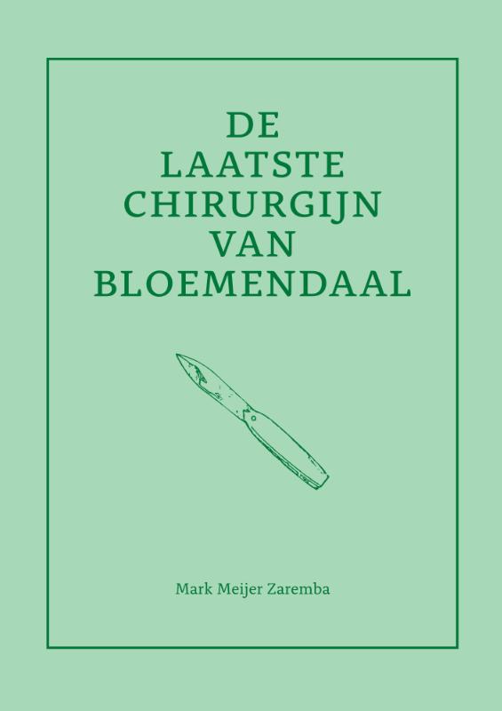Omslag van De laatste chirurgijn van Bloemendaal