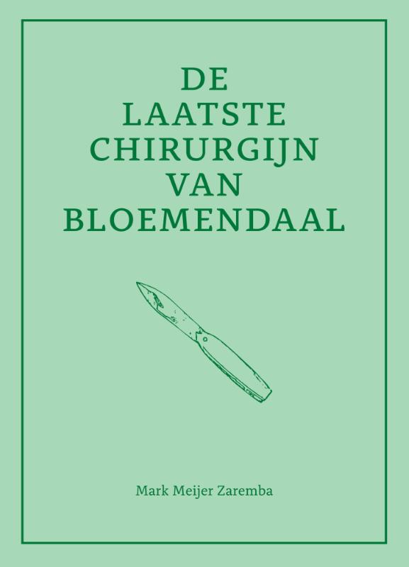 Omslag van De laatste chirurgijn van Bloemendaal