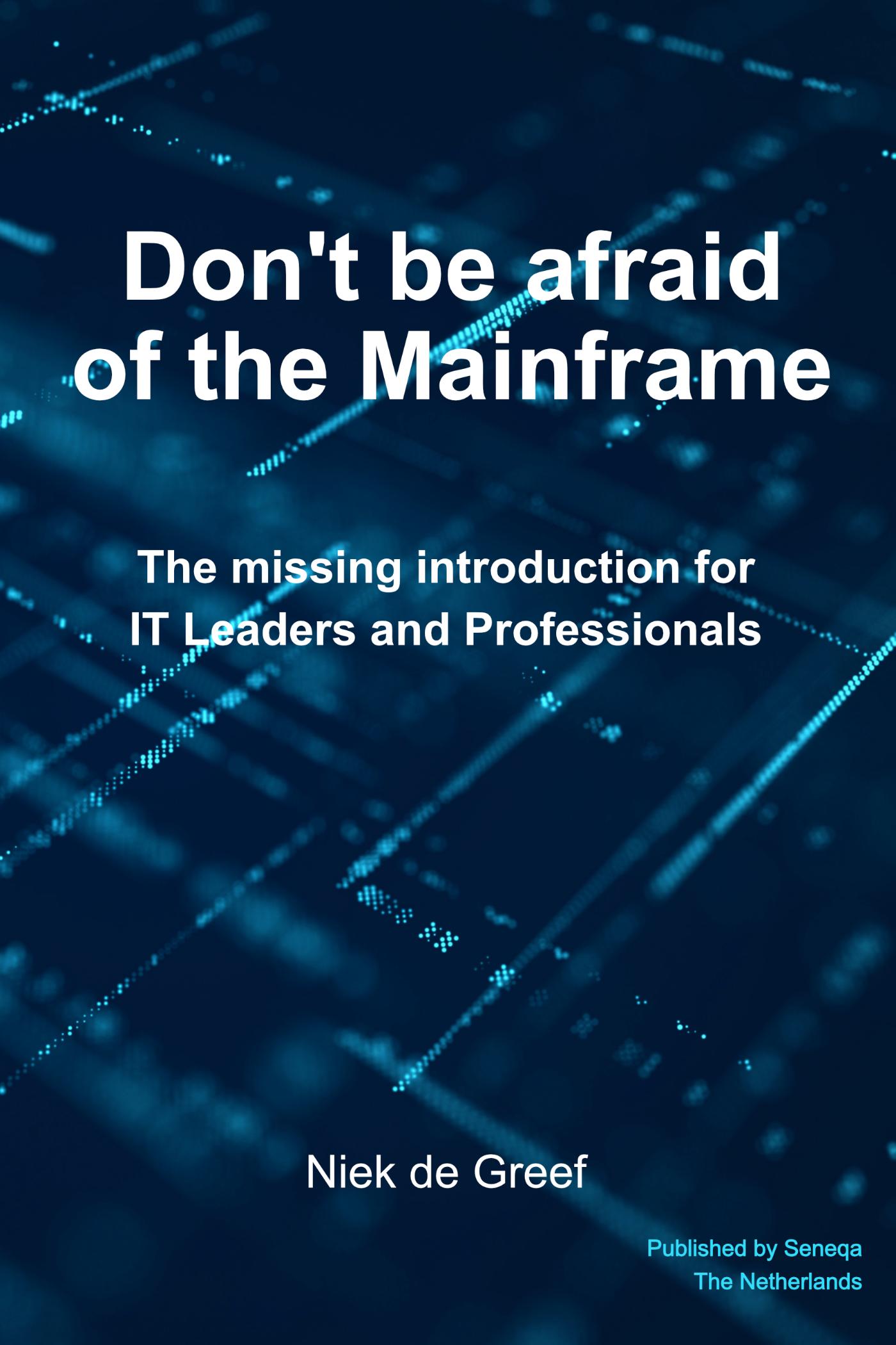 Omslag van Don't Be Afraid of the Mainframe