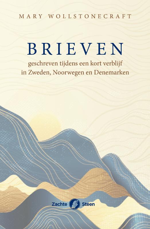 Omslag van Brieven geschreven tijdens een kort verblijf in Zweden, Noorwegen en Denemarken