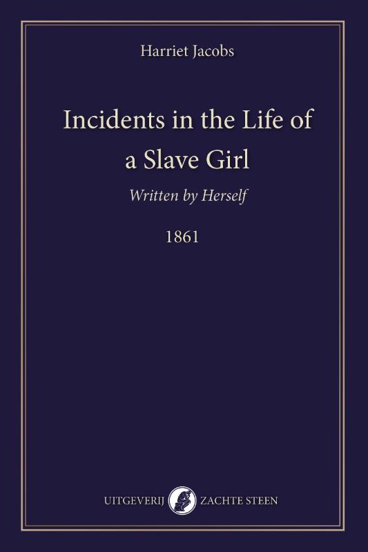 Omslag van Incidents in the Life of a Slave Girl, Written by Herself