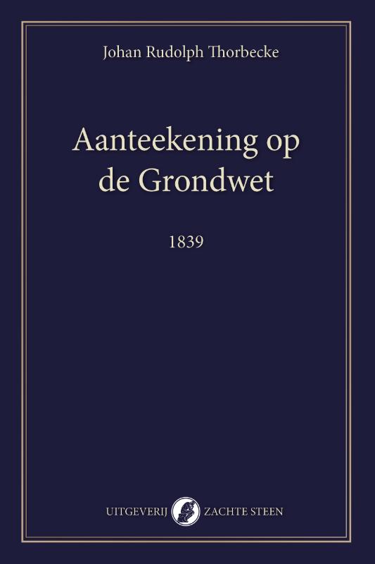 Omslag van Aanteekening op de Grondwet