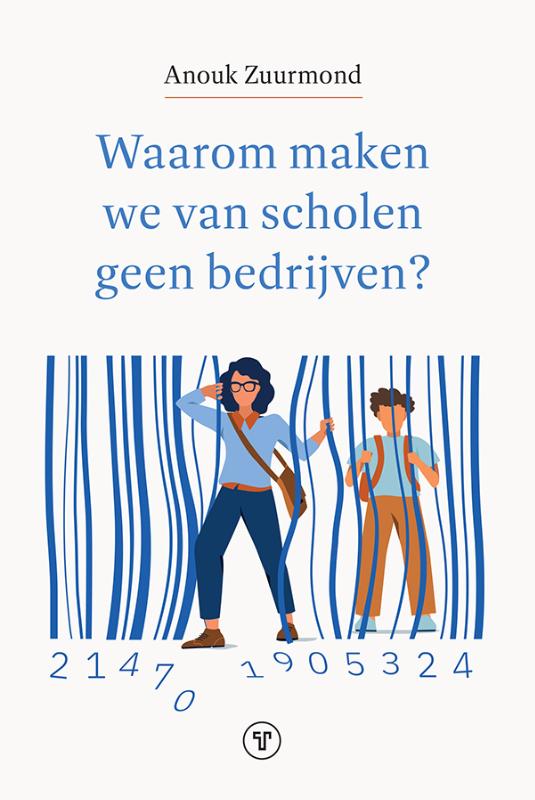 Omslag van Waarom maken we van scholen geen bedrijven?