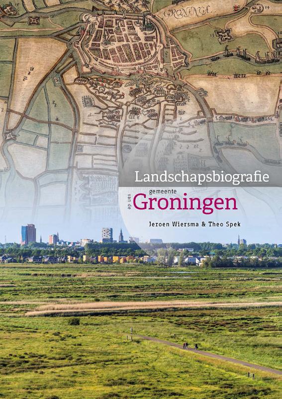Omslag van Landschapsbiografie van de gemeente Groningen