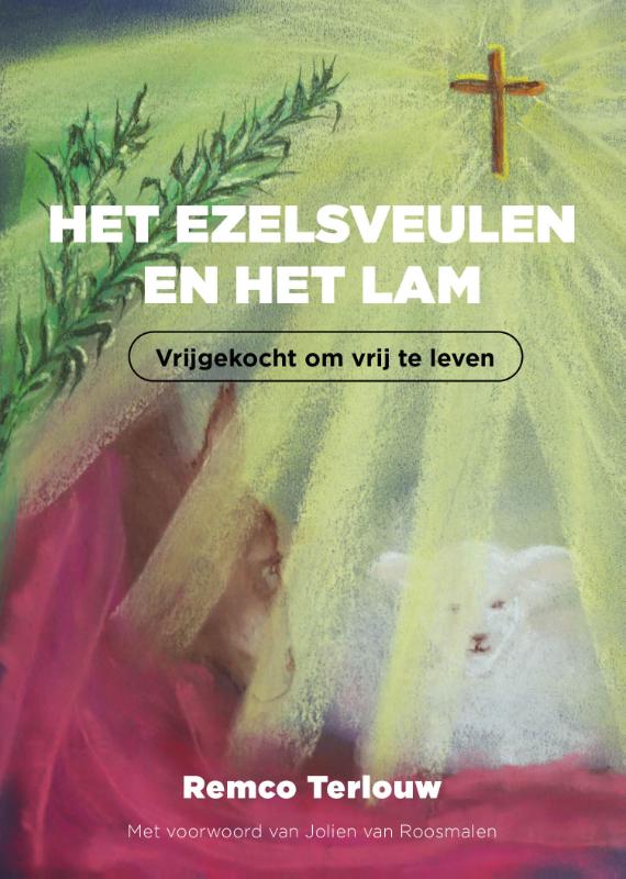 Omslag van Het ezelsveulen en het Lam