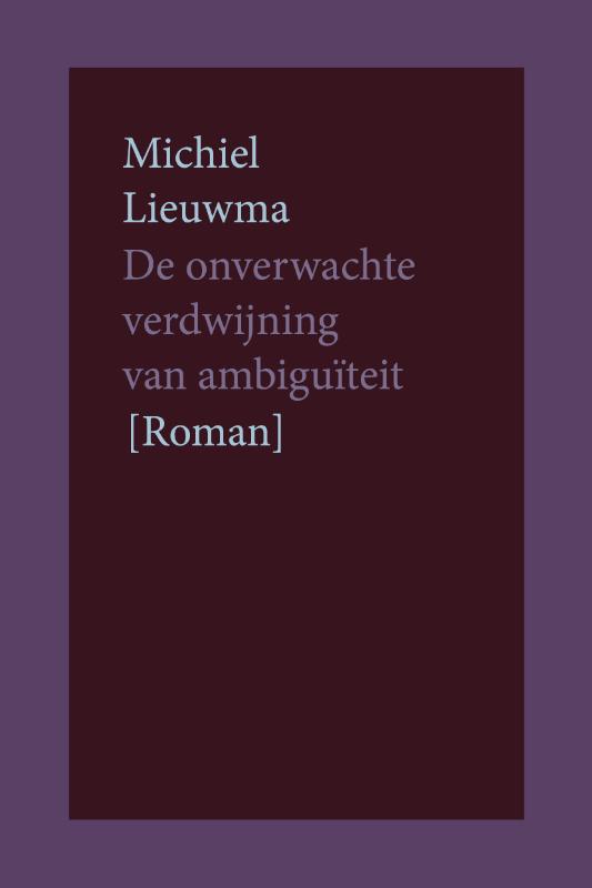Omslag van De onverwachte verdwijning van ambiguïteit