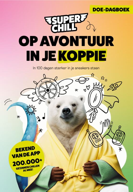 Omslag van Super Chill - Op avontuur in je koppie