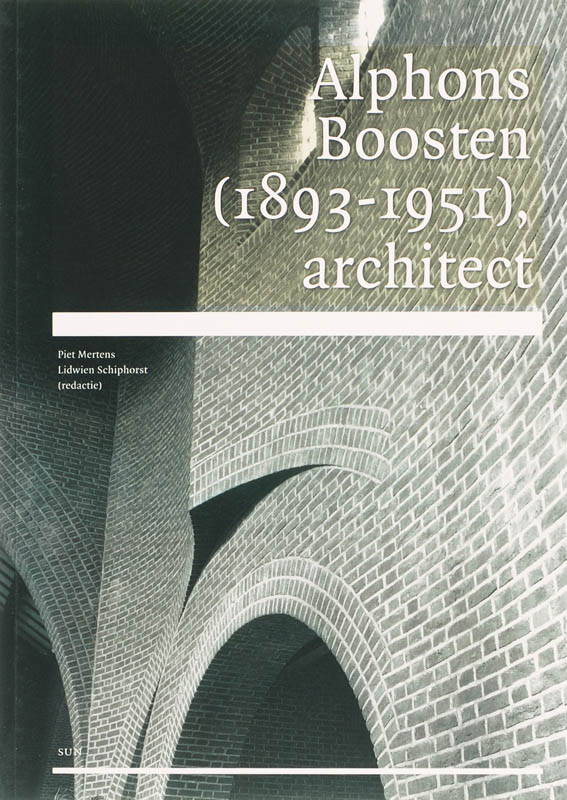 Omslag van Alphons Boosten, architect (1893-1951)