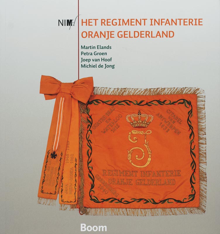 Omslag van Het regiment infanterie Oranje Gelderland