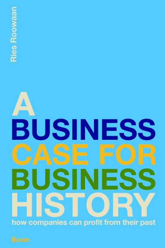 Omslag van A Business Case for Business History