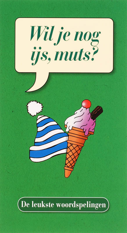 Omslag van Wil je nog ijs, muts?