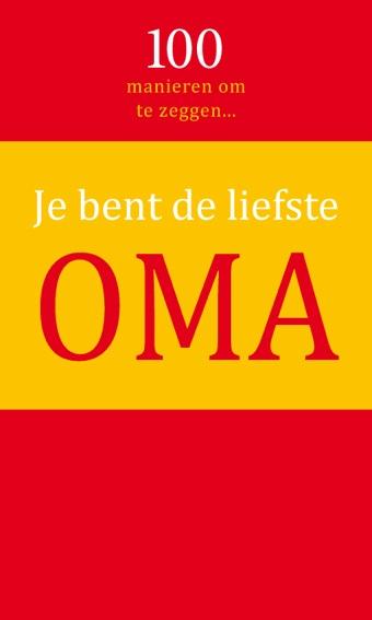 Omslag van Je bent de liefste oma