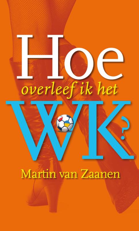 Omslag van Hoe overleef ik het WK?