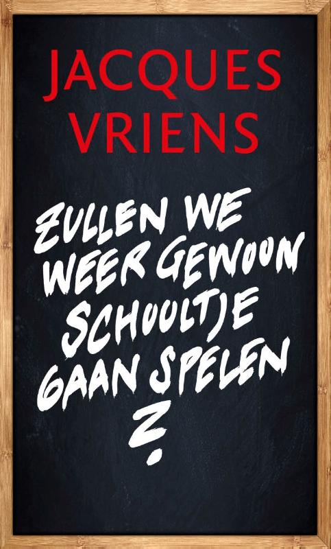 Omslag van Zullen we weer gewoon schooltje gaan spelen?