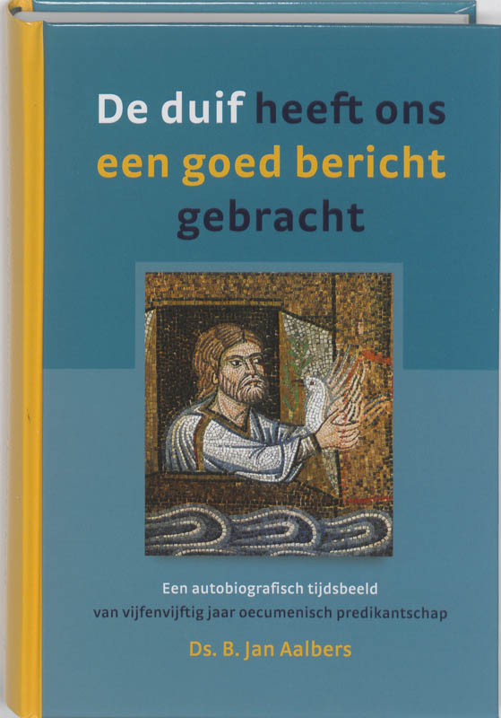 Omslag van De duif heeft ons een goed bericht gebracht