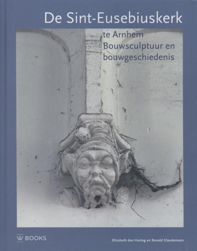 Omslag van De Sint-Eusebiuskerk te Arnhem