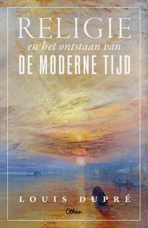 Omslag van Religie en het ontstaan van de moderne tijd