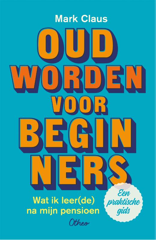 Omslag van Oud worden voor beginners