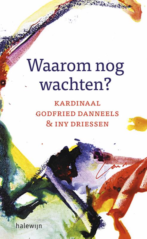 Omslag van Waarom nog wachten?