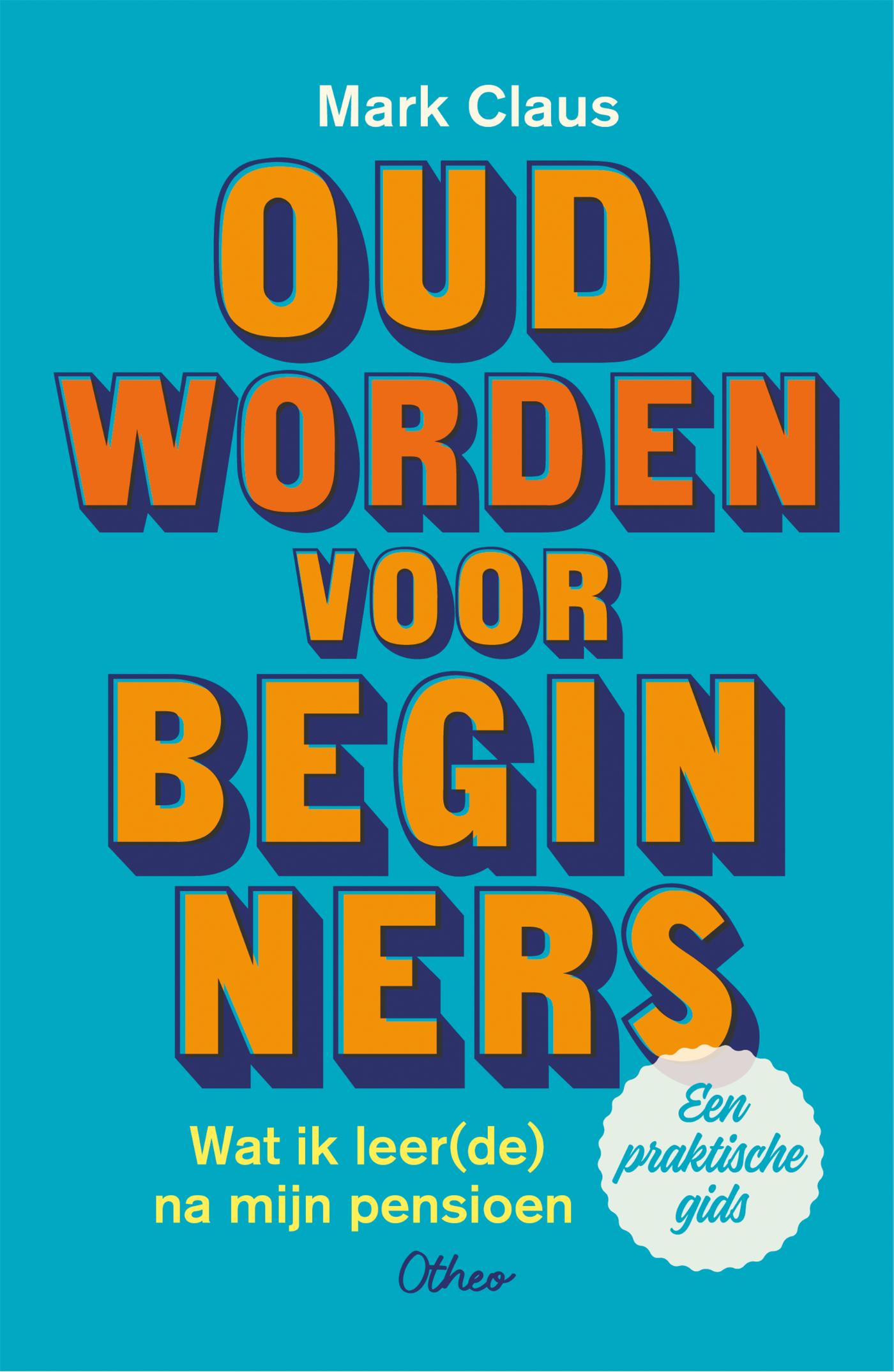 Omslag van Oud worden voor beginners