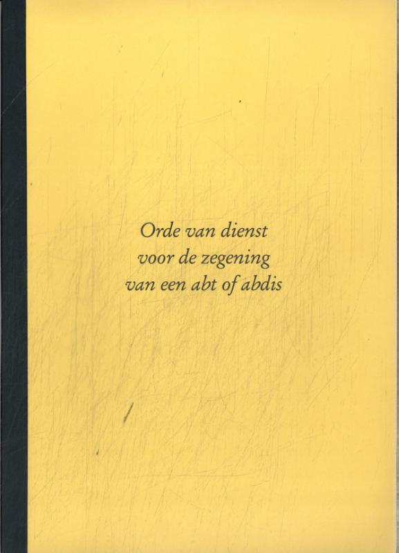 Omslag van Orde van dienst voor de zegening van een abt of abdis
