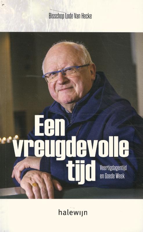 Omslag van Een vreugdevolle tijd. Veertigdagentijd en Goede Week