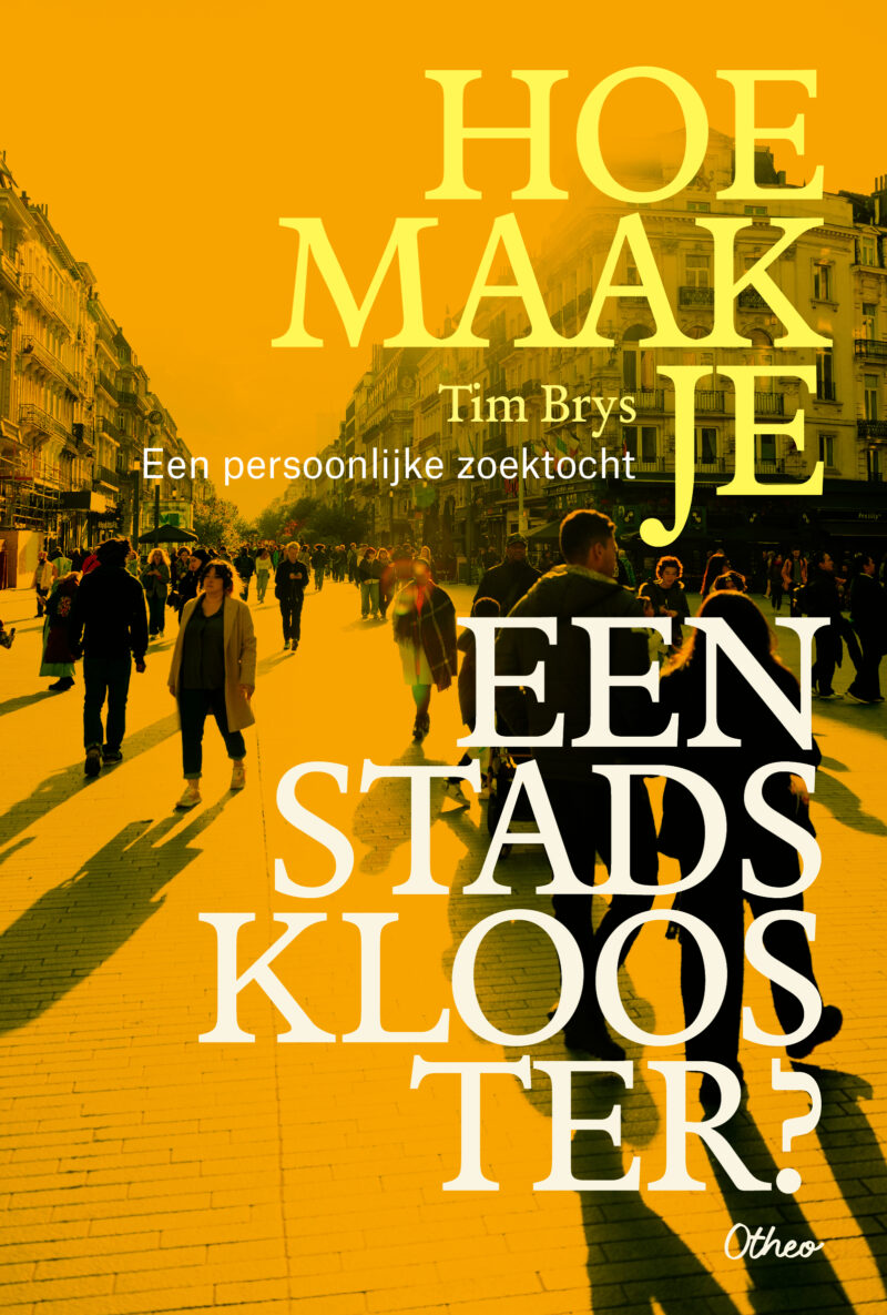 Omslag van Hoe maak je een stadsklooster?