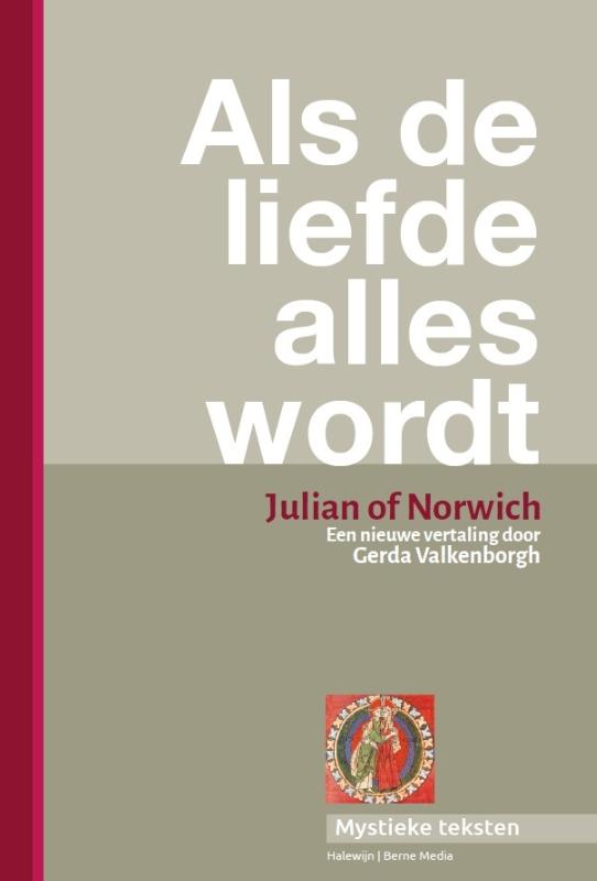 Omslag van Als de liefde alles wordt