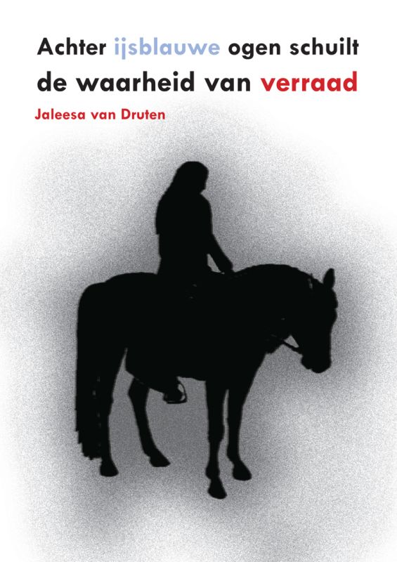 Omslag van Achter ijsblauwe ogen schuilt de waarheid van verraad