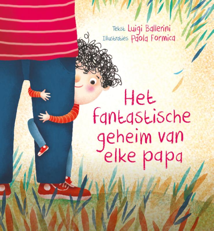 Omslag van Het fantastische geheim van elke papa