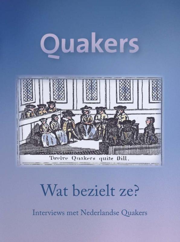 Omslag van Quakers, wat bezielt ze?