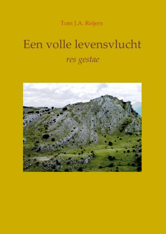 Omslag van Een volle levensvlucht; res gestae