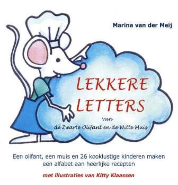 Omslag van Lekkere letters van de Zwarte Olifant en de Witte Muis