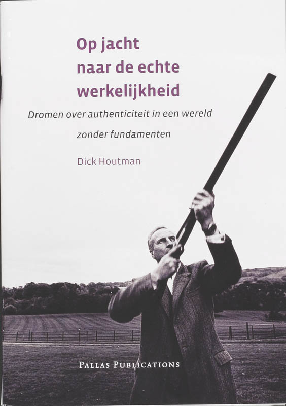 Omslag van Op jacht naar de echte werkelijkheid