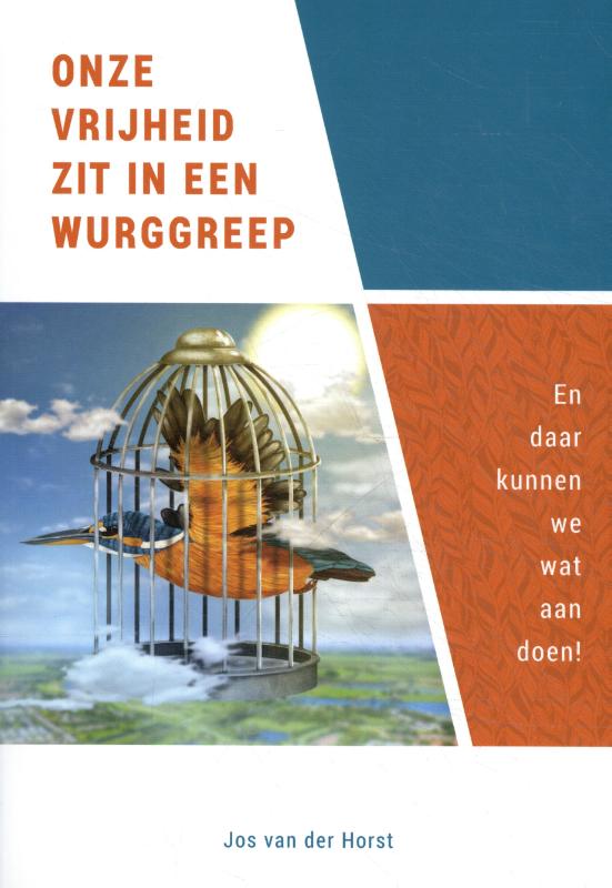 Omslag van Onze vrijheid zit in een wurggreep
