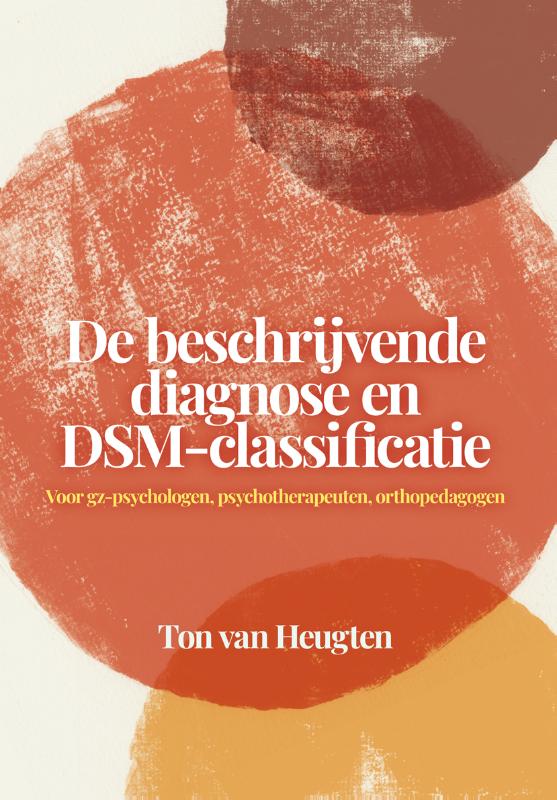 Omslag van De beschrijvende diagnose en DSM-classificatie