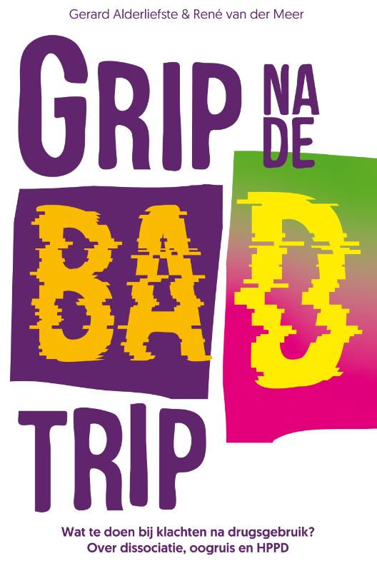 Omslag van Grip na de bad trip