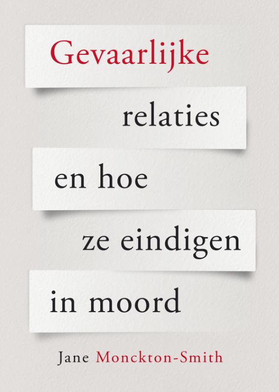 Omslag van Gevaarlijke relaties en hoe ze eindigen in moord