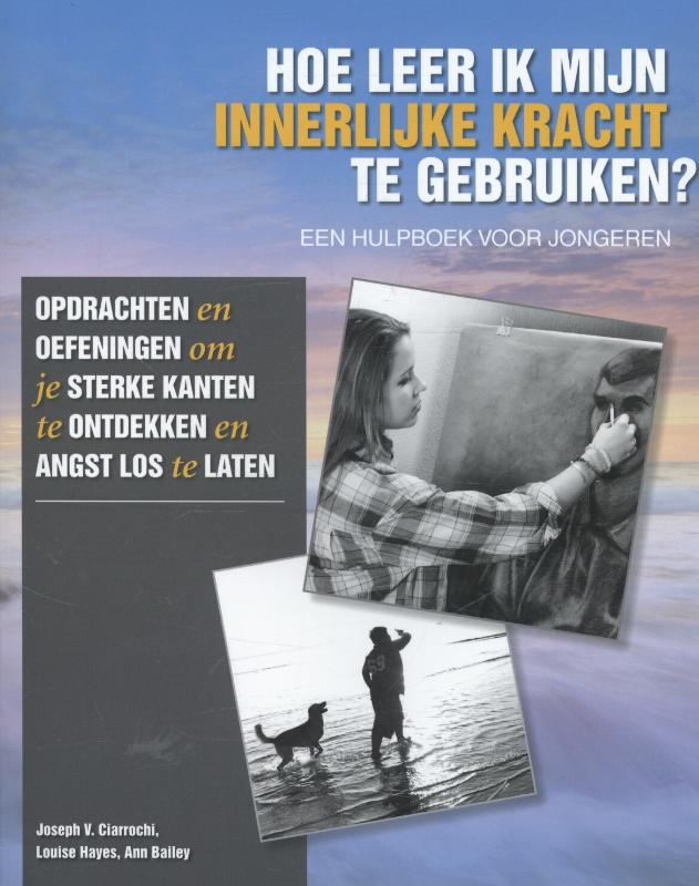 Omslag van Hoe leer ik mijn innerlijke kracht te gebruiken