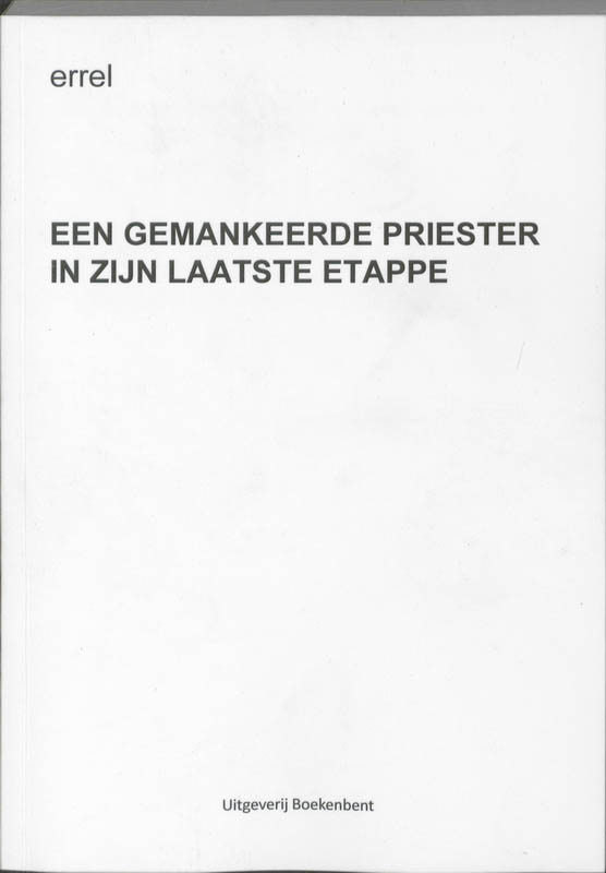 Omslag van Een gemankeerde priester in zijn laatste etappe