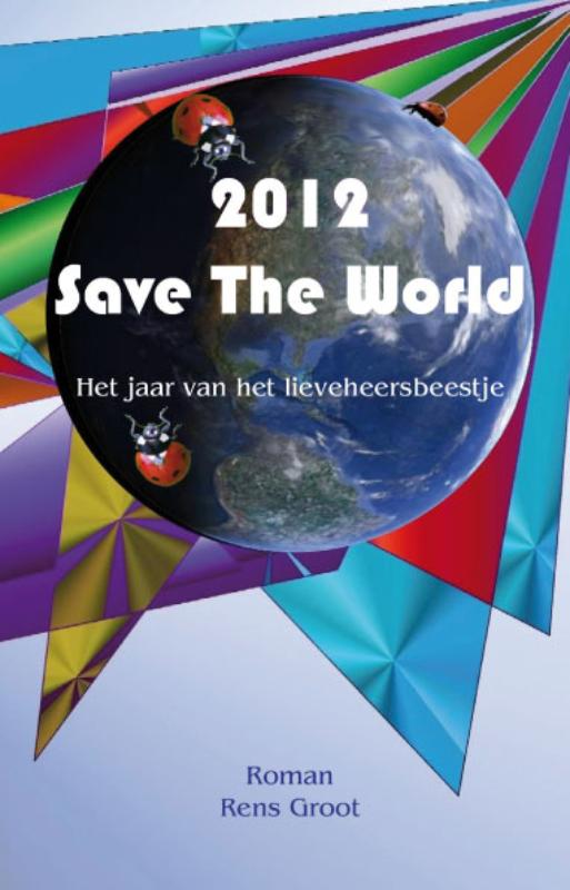 Omslag van 2012 Save the world
