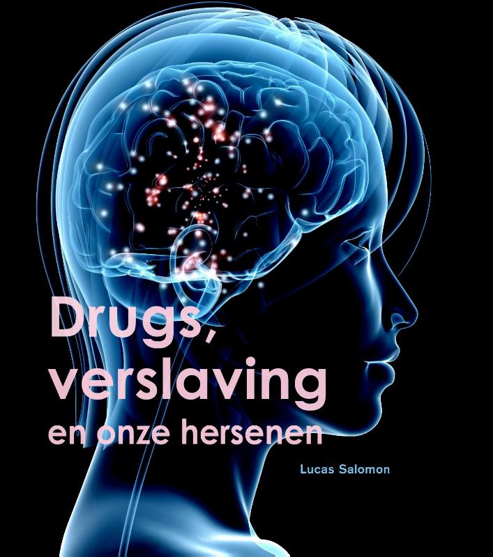 Omslag van Onze hersenen, drugs en verslaving