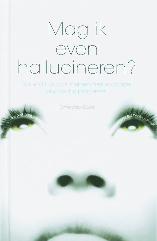 Omslag van Mag ik even hallucineren?