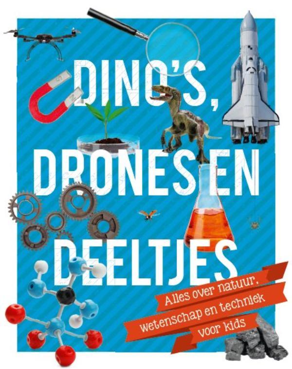 Omslag van Dino's, drones en deeltjes