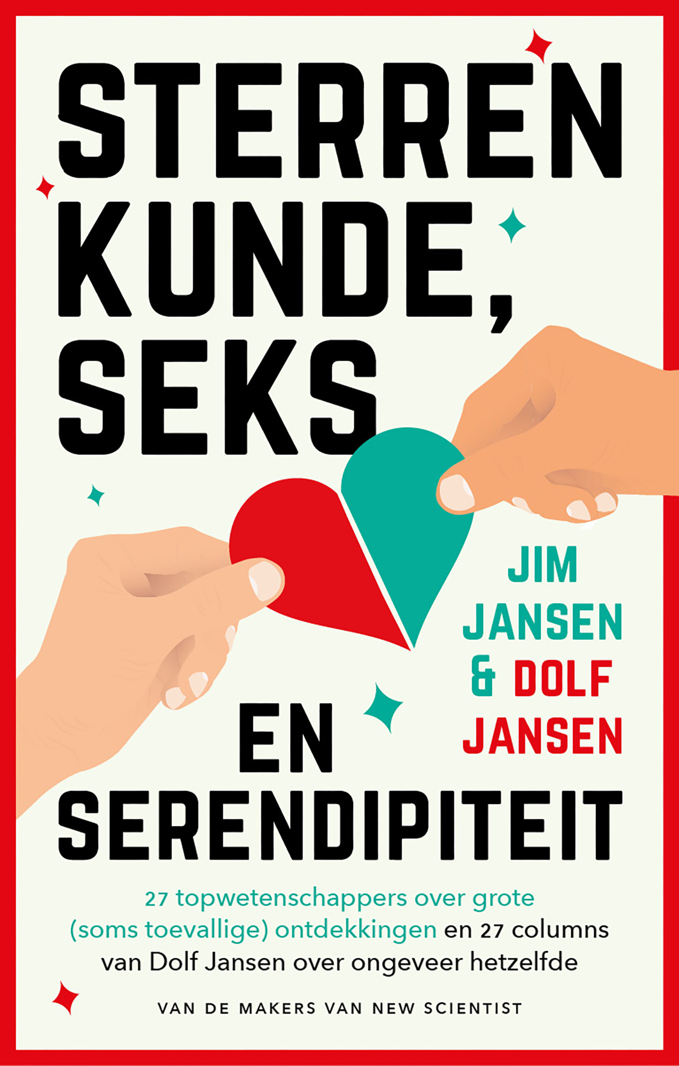 Omslag van Sterrenkunde, seks en serendipiteit
